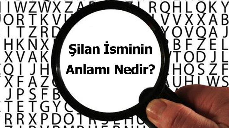 Ποια είναι η σημασία του ονόματος Şilan; Τι σημαίνει Şilan, Τι σημαίνει;